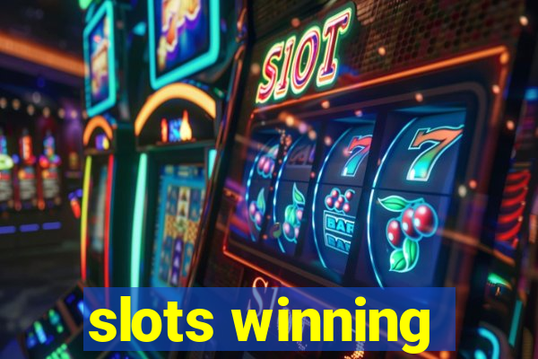 slots winning