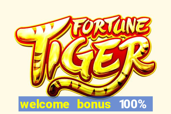 welcome bonus 100% slot malaysia