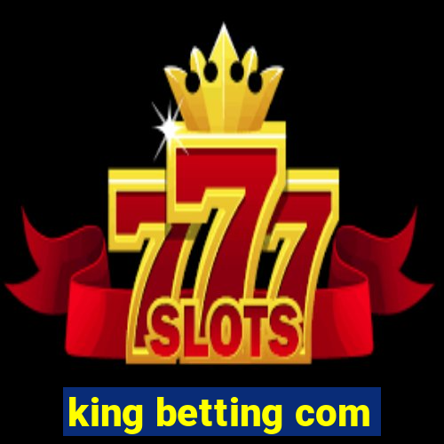 king betting com