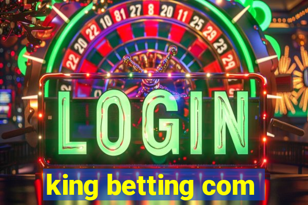 king betting com