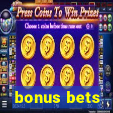 bonus bets