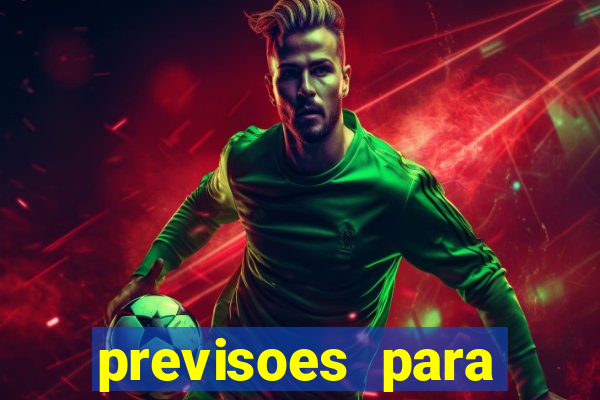 previsoes para jogos de hoje