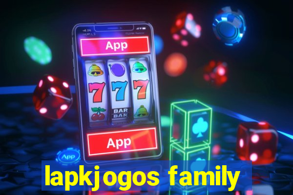 lapkjogos family