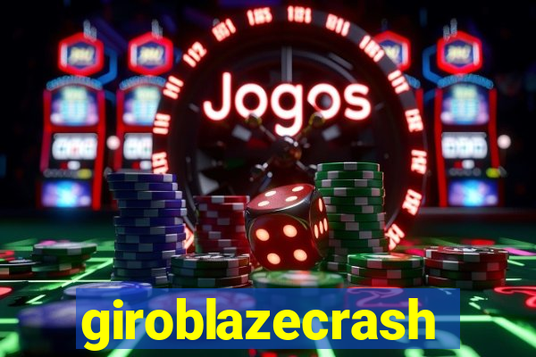 giroblazecrash