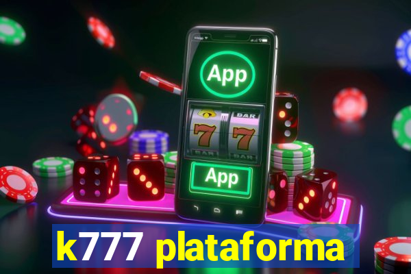 k777 plataforma