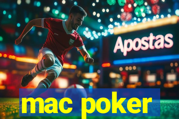 mac poker