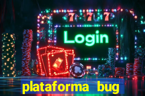 plataforma bug fortune tiger