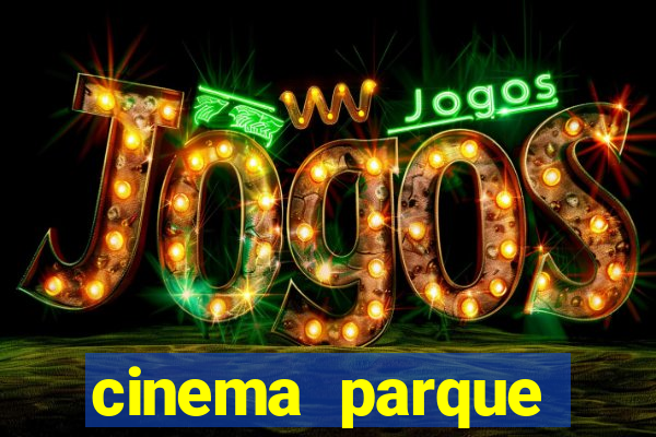 cinema parque shopping bahia