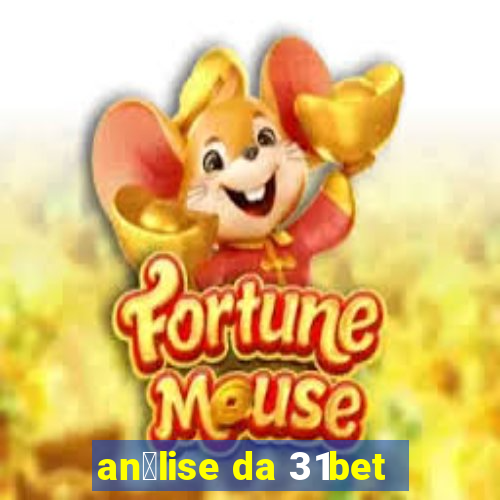 an谩lise da 31bet