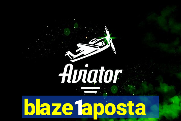 blaze1aposta