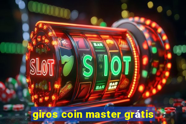 giros coin master grátis