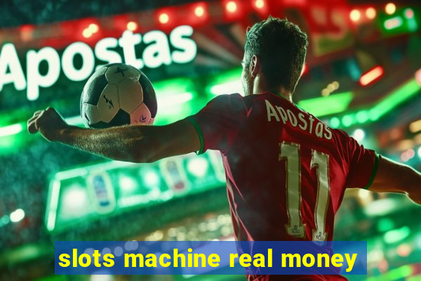 slots machine real money