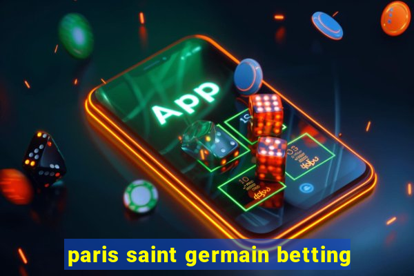 paris saint germain betting