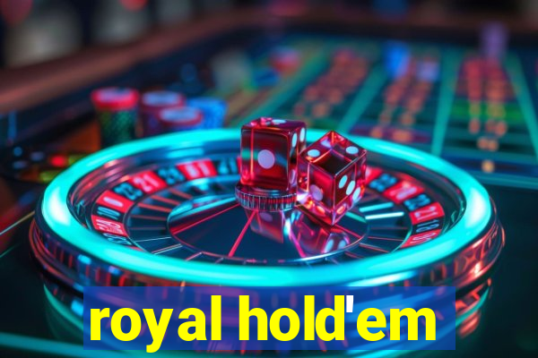 royal hold'em