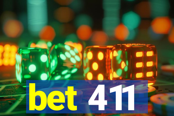 bet 411