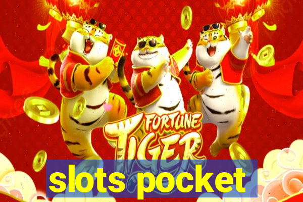 slots pocket