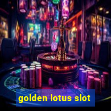 golden lotus slot