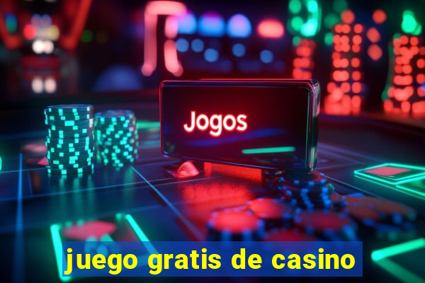 juego gratis de casino