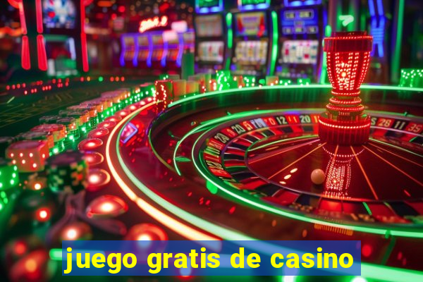 juego gratis de casino