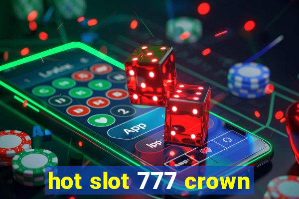 hot slot 777 crown