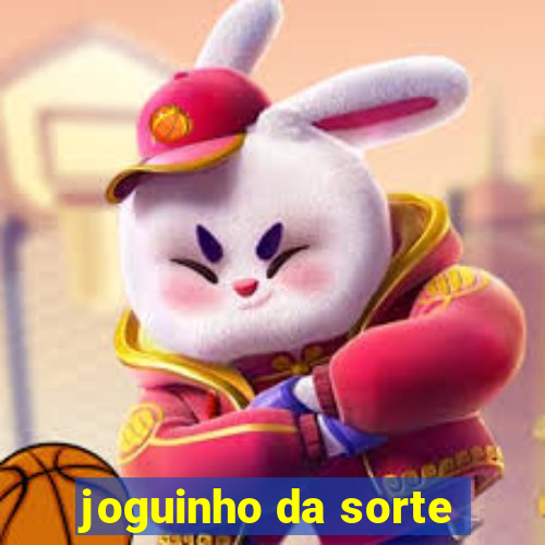 joguinho da sorte