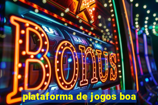 plataforma de jogos boa