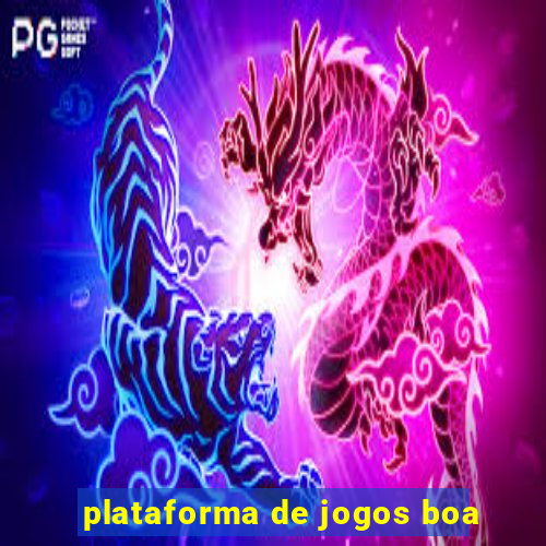 plataforma de jogos boa