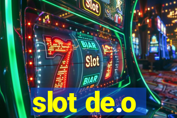 slot de.o