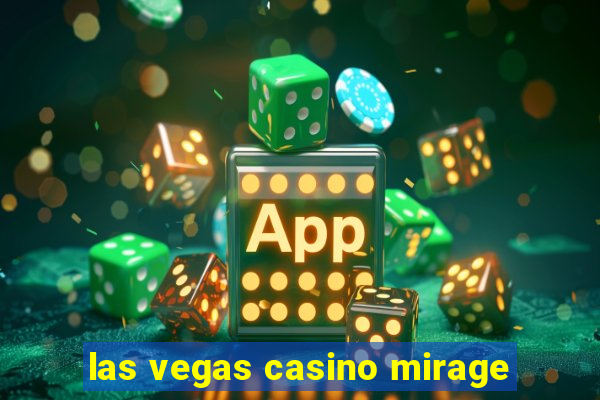 las vegas casino mirage