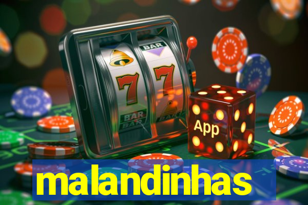 malandinhas