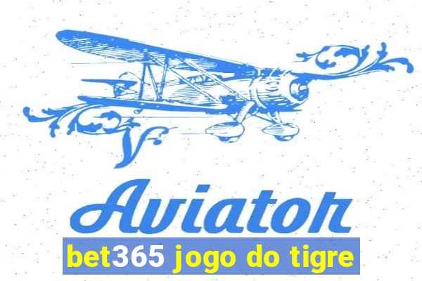 bet365 jogo do tigre