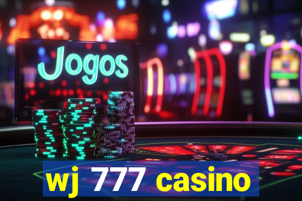 wj 777 casino