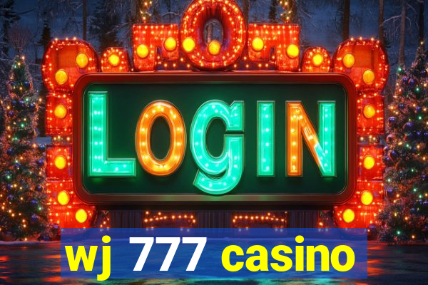 wj 777 casino