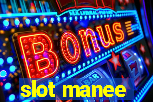 slot manee