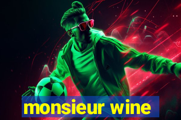 monsieur wine