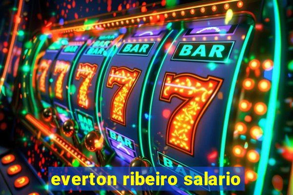 everton ribeiro salario