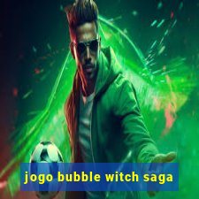 jogo bubble witch saga