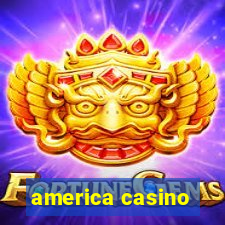 america casino