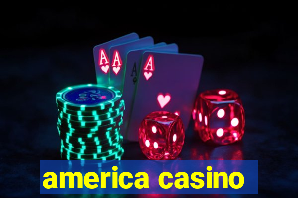 america casino