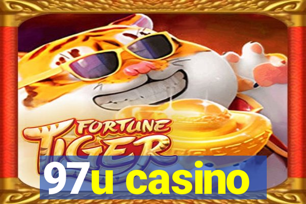 97u casino