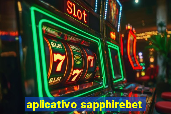 aplicativo sapphirebet