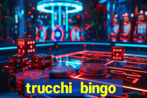 trucchi bingo william hill