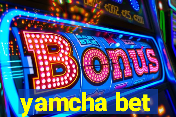 yamcha bet