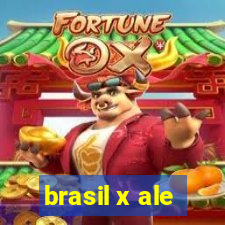 brasil x ale