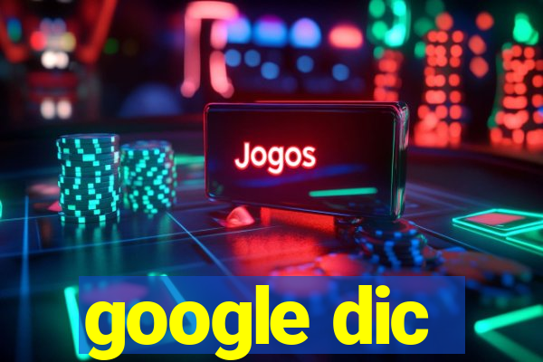 google dic