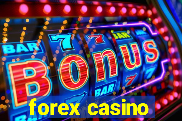 forex casino