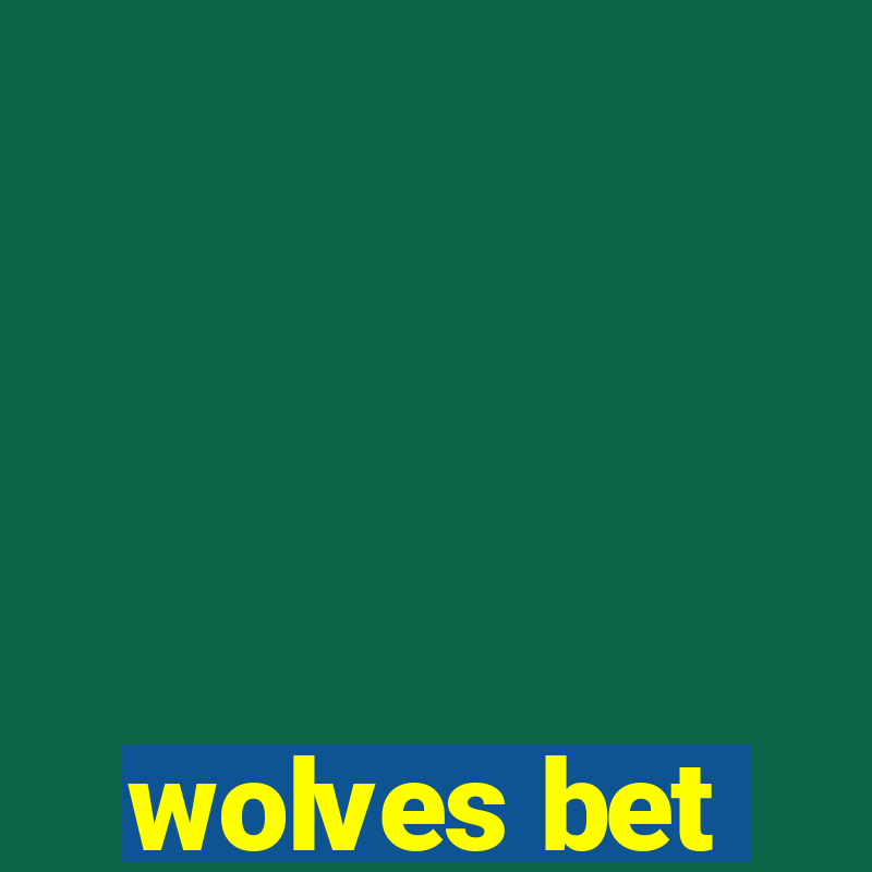 wolves bet