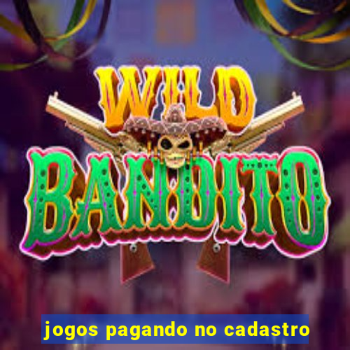 jogos pagando no cadastro