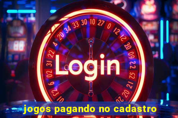 jogos pagando no cadastro