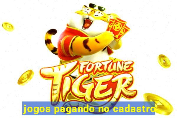 jogos pagando no cadastro